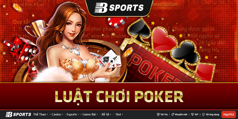 Hướng dẫn chơi poker từ luật chơi chung Hướng dẫn chơi poker từ luật chơi chung