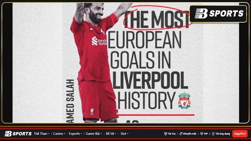Salah trở thành cầu thủ ghi bàn nhiều nhất của The Kop tại sân chơi danh giá nhất châu Âu Salah trở thành cầu thủ ghi bàn nhiều nhất của The Kop tại sân chơi danh giá nhất châu Âu