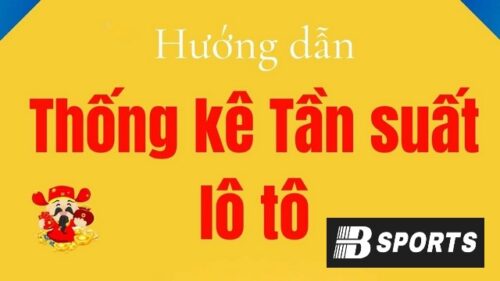 Những lưu ý khi thống kê tần suất lô to cặp