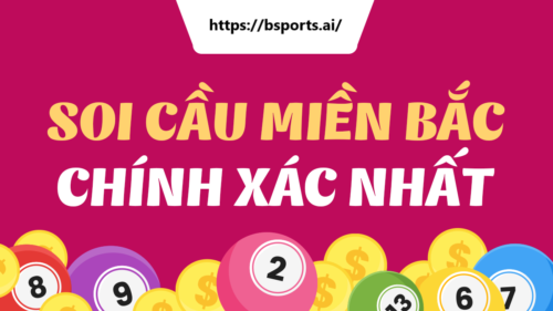Soi cầu XSMB 15/2/2024, soi cầu miền bắc, soi cầu xổ số hôm nay, soi cầu miền bắc hôm nay, Bsports
